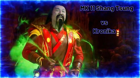 MK11 Shang Tsung vs Kronika