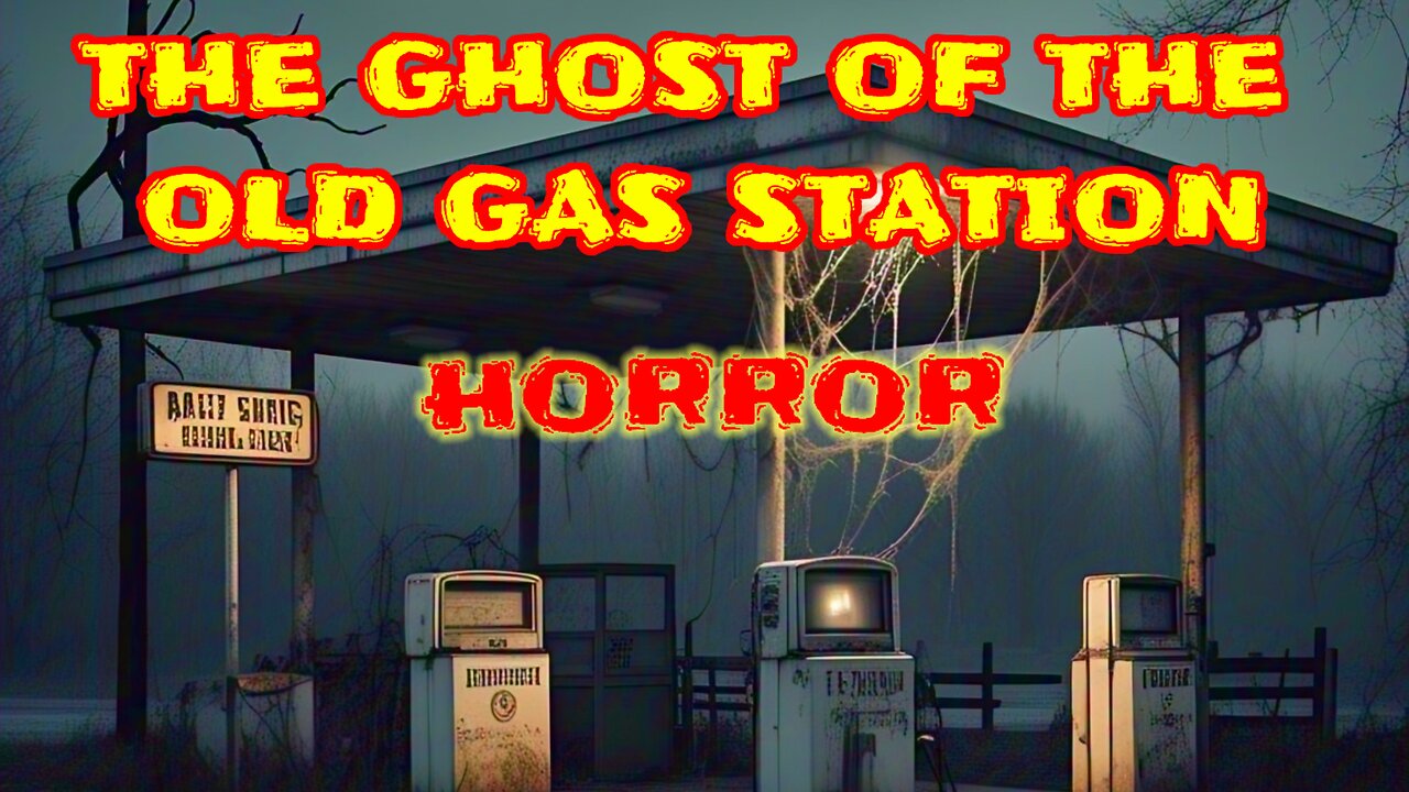 The Ghost Of The old Gas Station