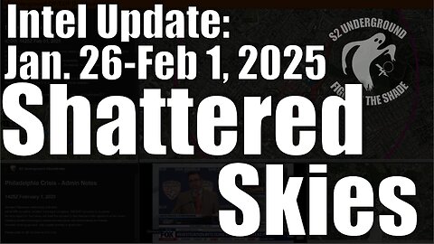 Intel Update - Feb 1 - Shattered Skies