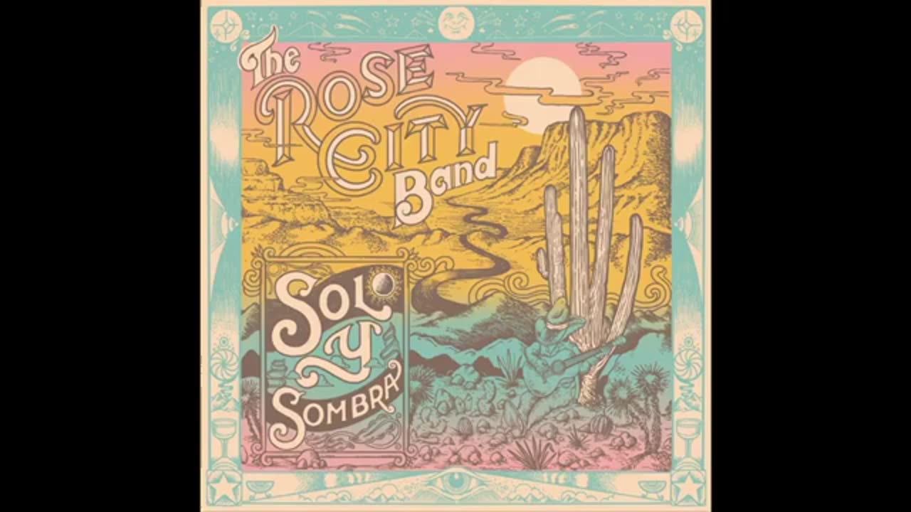 Rose City Band - Sol Y Sombra