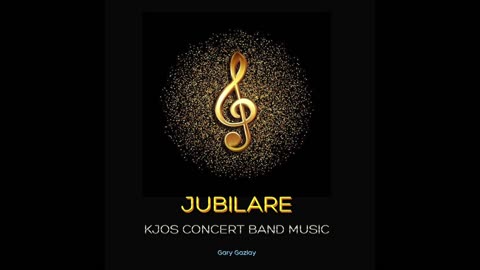 JUBILARE - (For Concert Band)