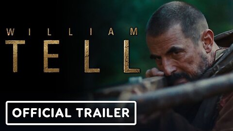 William Tell - Official Trailer