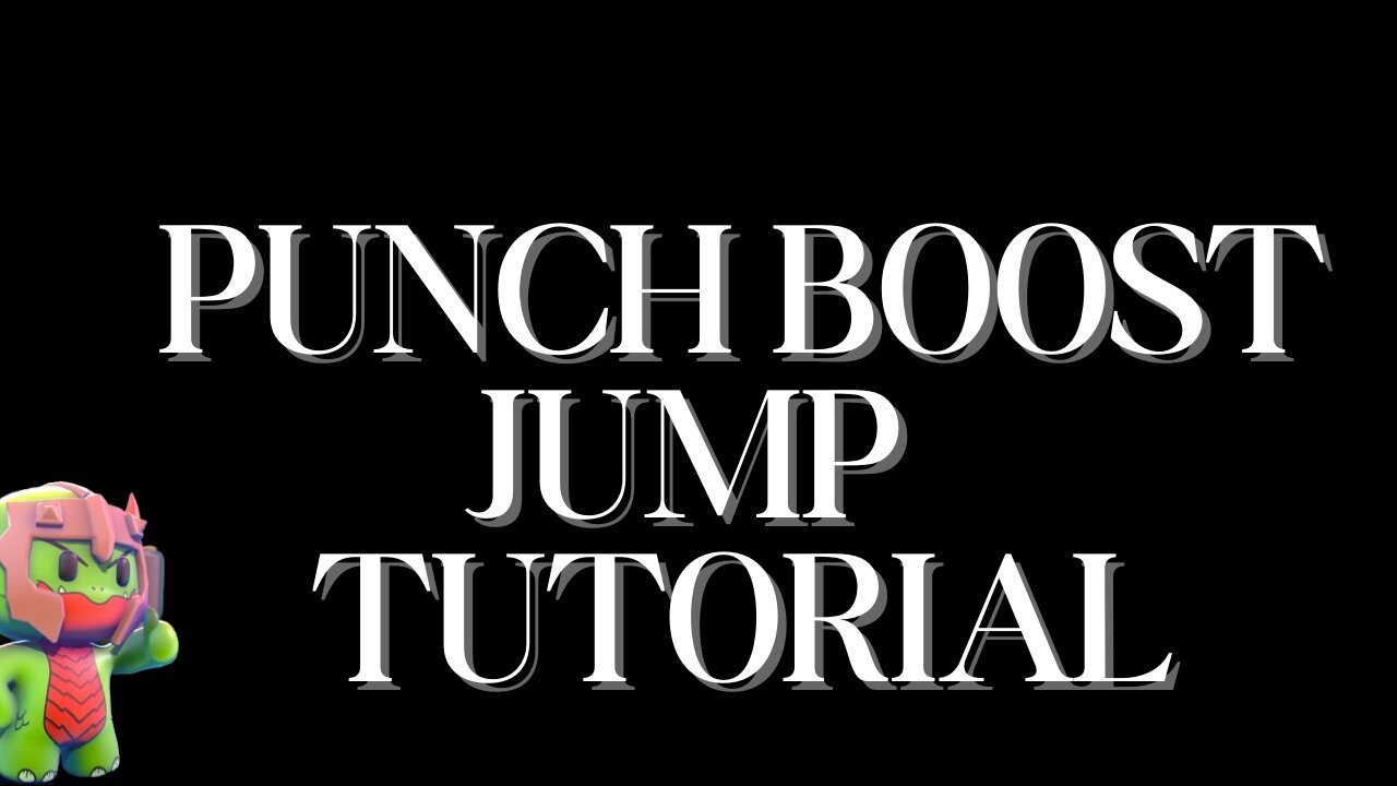 Rumble Club|Punch Boost Jump|Tutorial