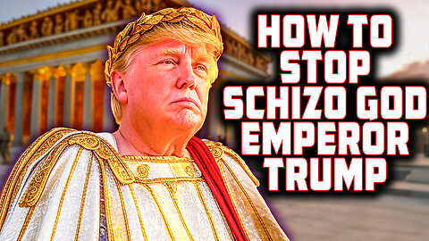 How to Stop Schizo God Emperor Trump