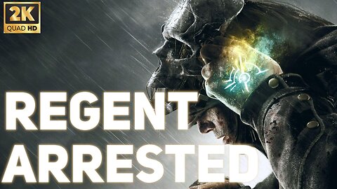 GamingStories | Lord Regent Arrest [1440p]