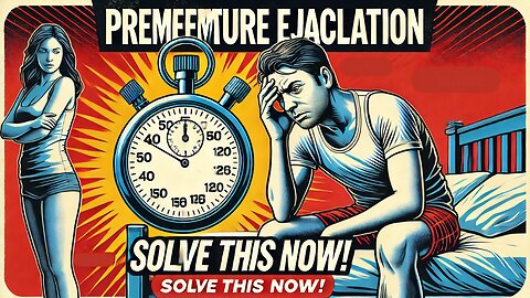 Premature Ejaculation Problem Solution | How to last longer in bed - Important Tips