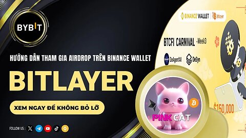 Hướng dẫn Airdrop Bitlayer trên ví Binance Web3 - Tuần 3 | PinkCat