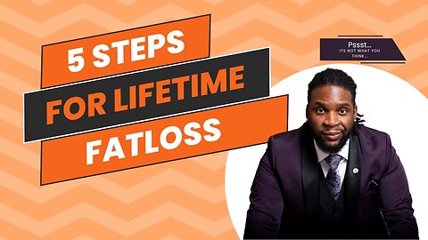 5 Steps For Lifetime FAT-LOSS