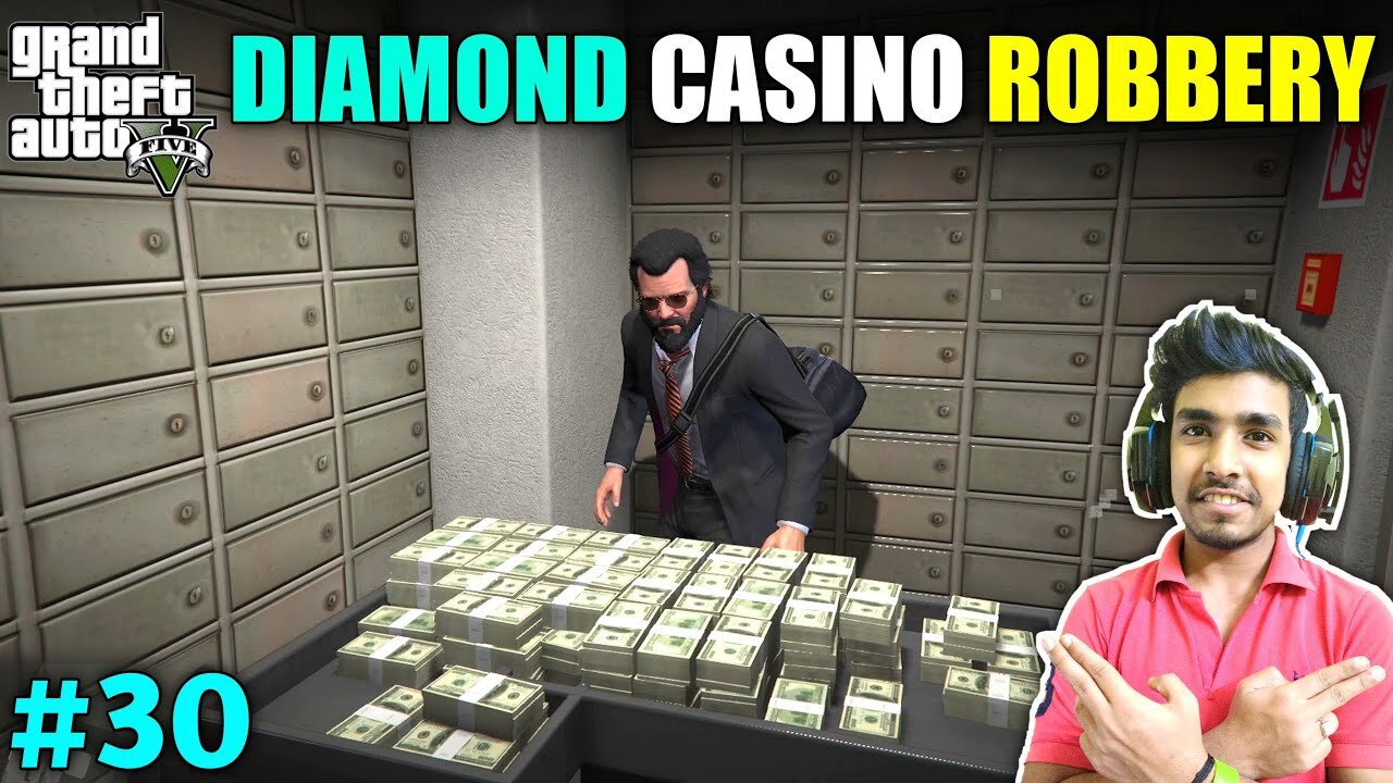 The Diamond Casino Robbery For My Friend | GTA V Gameplay #30