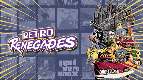 Retro Renegades - Episode: Grand Theft A-Holes