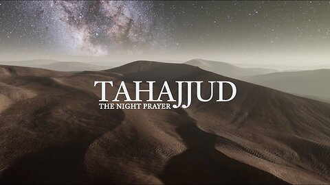 #*The Night Prayer - Tahajjud