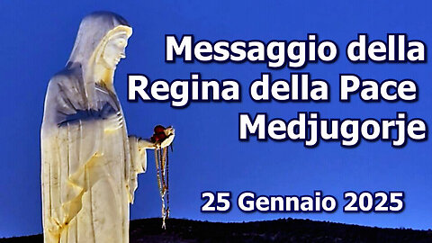 (25 GENNAIO 2025) - MEDJUGORJE: “IL MESSAGGIO MENSILE DELLA REGINA DELLA PACE!!”😇💖🙏