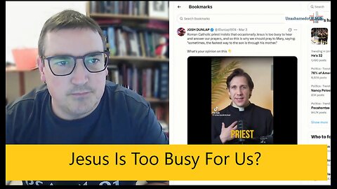 Jesus Is Too Busy? Response to Catholic Priest