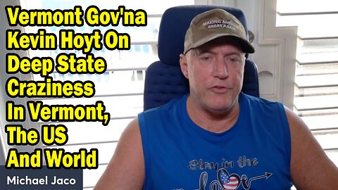 Michael Jaco Situation Update Mar 5: "Vermont Gov'na Kevin Hoyt On Deep State Craziness In Vermont, The US And World"