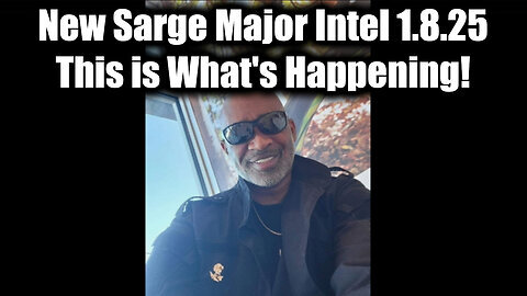 New Sarge Major Intel 1.8.25 - This is What's Happening!