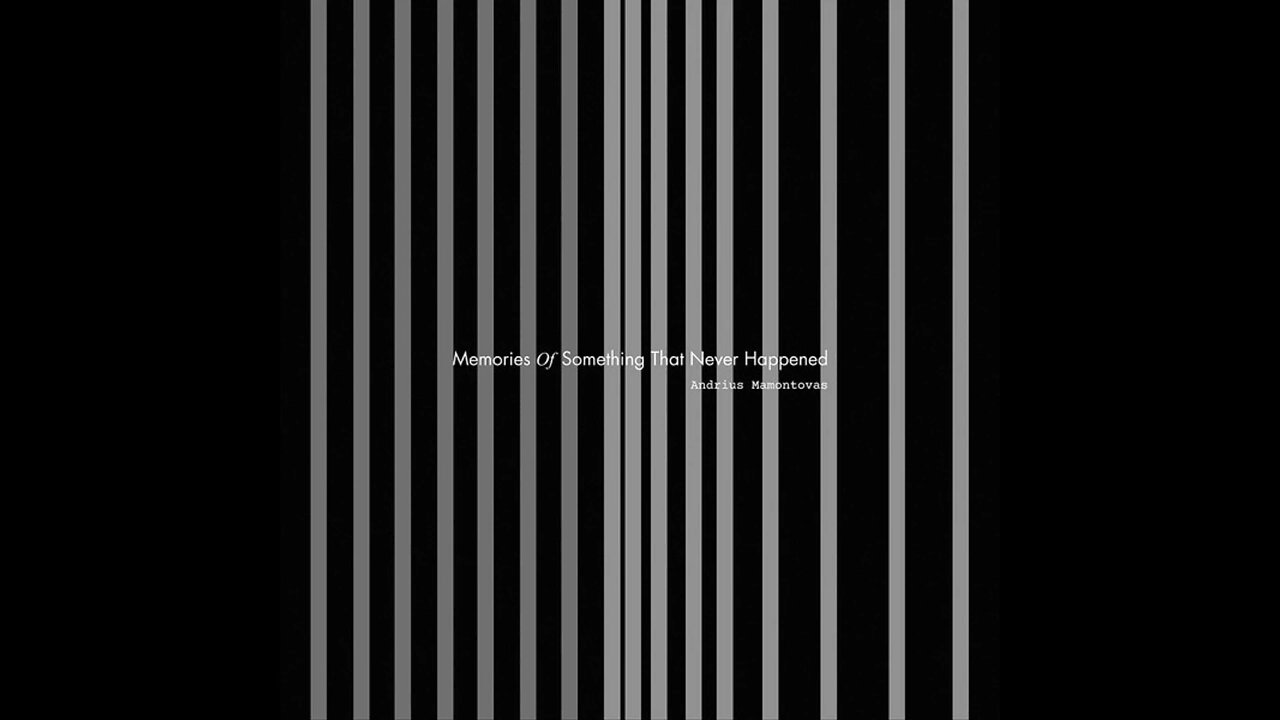 Andrius Mamontovas - Memories Of Something That Never Happened 2017 WEB