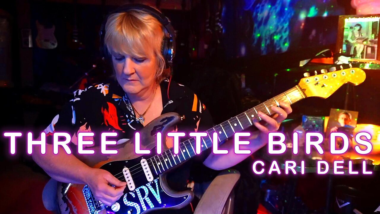 Three Little Birds- Cari Dell- Female Guitar Cover