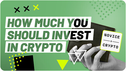5 Factors that should influence how much you invest in crypto ||| Novice Crypto