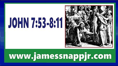 New Testament Textual Analysis 18 - John 7:53-8:11