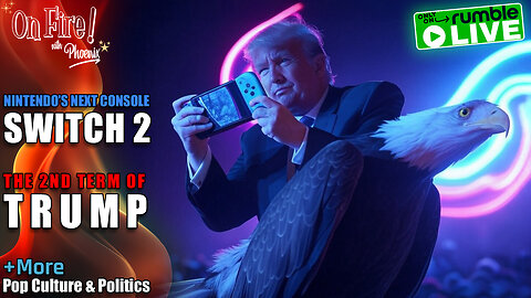 LIVE 1/17 Friday 10pm ET | TRUMP's 2ND TERM & SWITCH 2