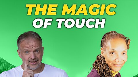 The Magic of Touch