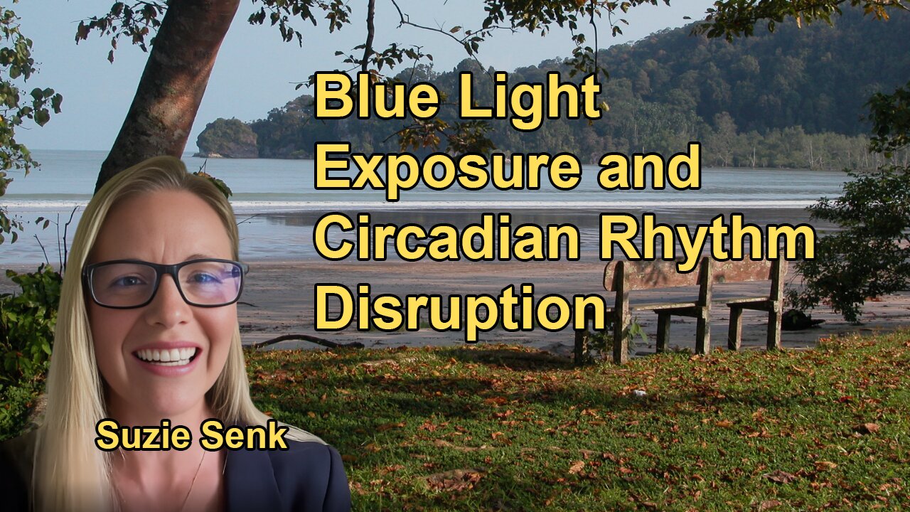 How Exposure to Artificial Light, Especially Blue Light from Screens,
