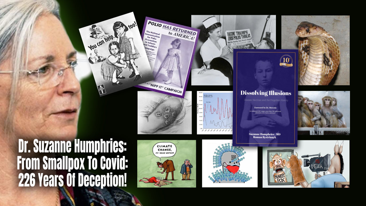Dr. Suzanne Humphries: From Smallpox To Covid: 226 Years Of Deception!