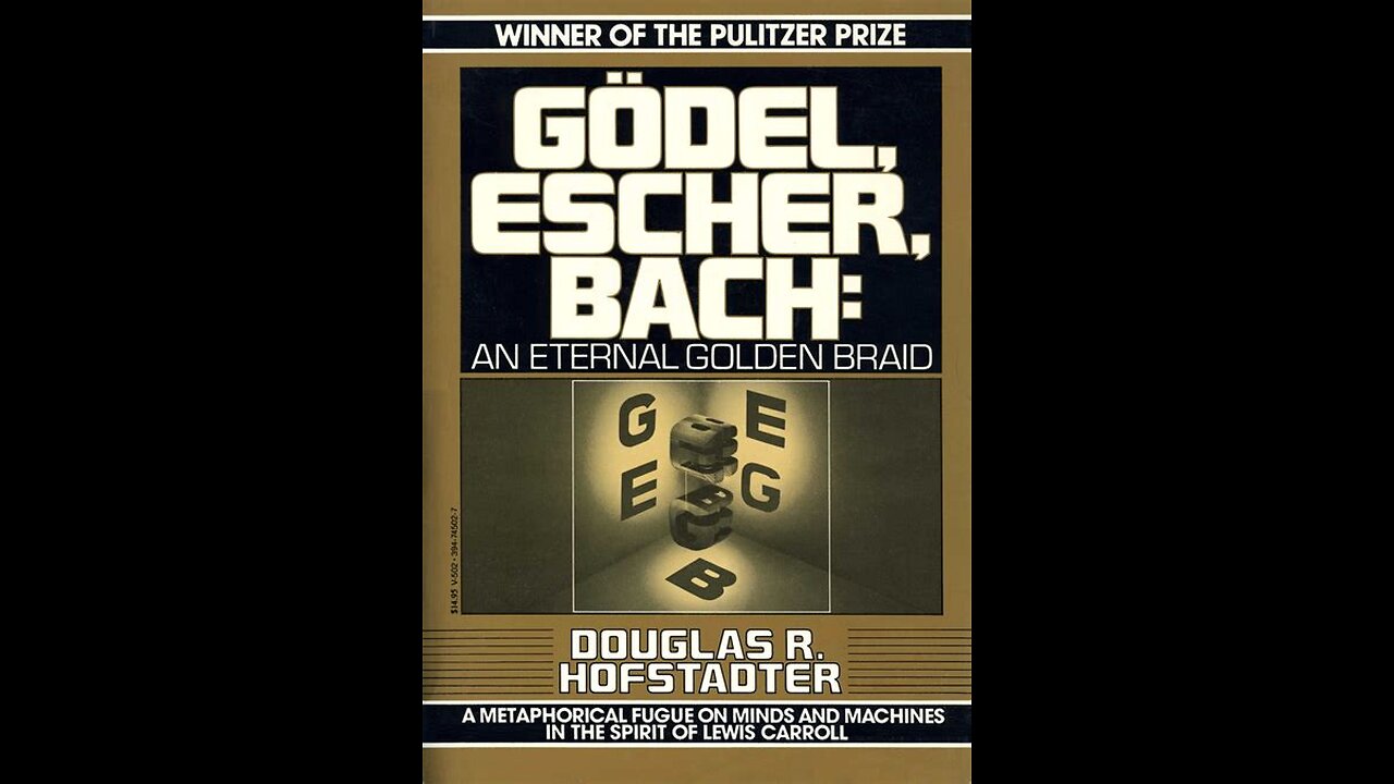 Gödel, Escher, Bach - An Eternal Golden Braid by Douglas Hofstadter | Summary