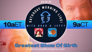 Greatest Show of Girth! - Saturday Morning Live! w/ Jeff Fisher & Brad Staggs 020825