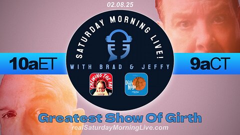 Greatest Show of Girth! - Saturday Morning Live! w/ Jeff Fisher & Brad Staggs 020825