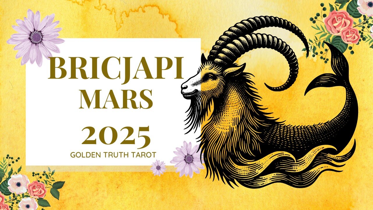 🔮♑️Bricjapi parashikimi për muajin mars 2025♑️🔮