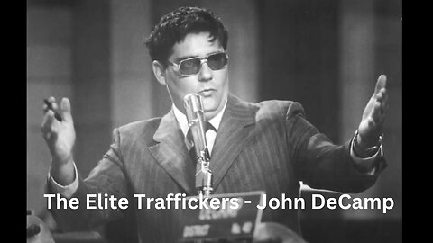 The Elite Traffickers - John DeCamp