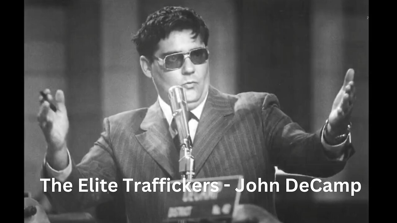 The Elite Traffickers - John DeCamp