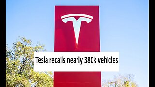 Tesla recalls 380k vehicles