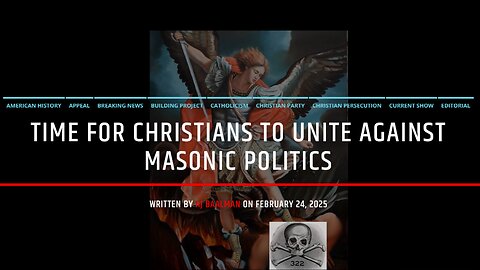 Time For Christians To Unite Against Masonic Politics