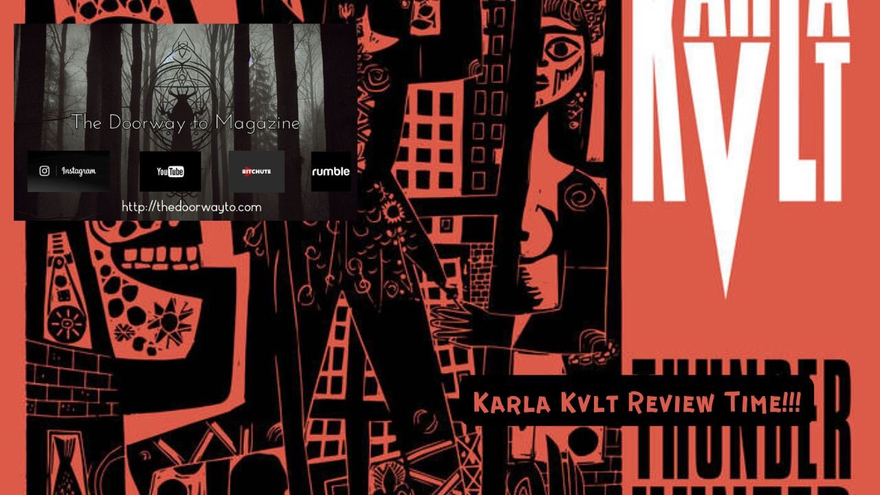 Exile on Mainstream- Karla Kvlt -Thunderhunter - Video Review