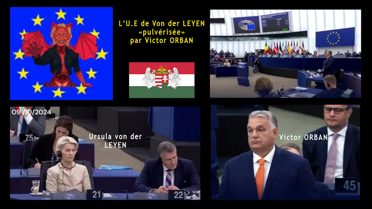 Victor ORBAN pour la Hongrie "pulvérise" l'U.E d'URSULA ! Mémorable ... (Hd 720)
