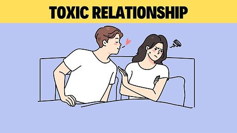 10 Signs You Are In Toxic Relationship