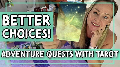 Adventure Quests with Tarot: Make Better Choices with The Seven of Cups!