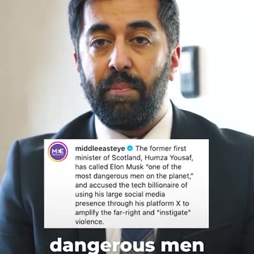 Scottish Politician Calls Elon Musk "One Of The Most Dangerous Men"