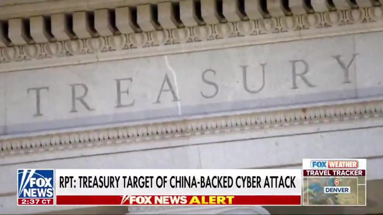 The US Treasury says they were hacked by China-backed cyberattack