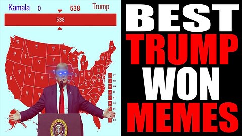 BEST TRUMP WON THE ELECTION MEMES GOING VIRAL