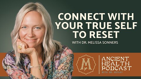 353: Connect with Your True Self: The missing piece of the nervous system conversation