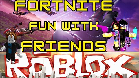 Family Fun Night with ROBLOX & Fortnite