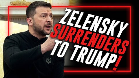 Zelensky Publicly Surrenders To Trump, Says He Will “Work Under Trump’s Strong Leadership!