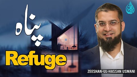 Refuge | پناہ | Zeeshan Usmani