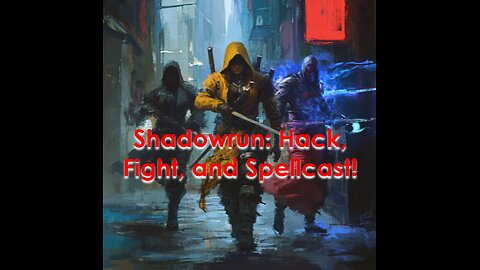 Shadowrun RPG: Cyberpunk Meets Magic in the Shadows - Five-Minute Nerd Episode 73