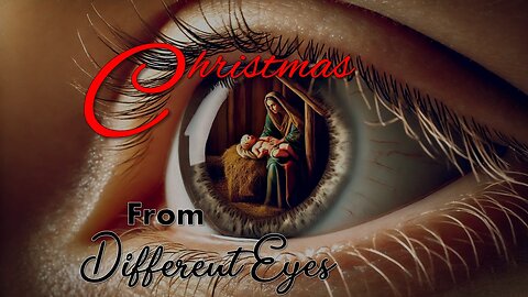 Christmas: From Different Eyes