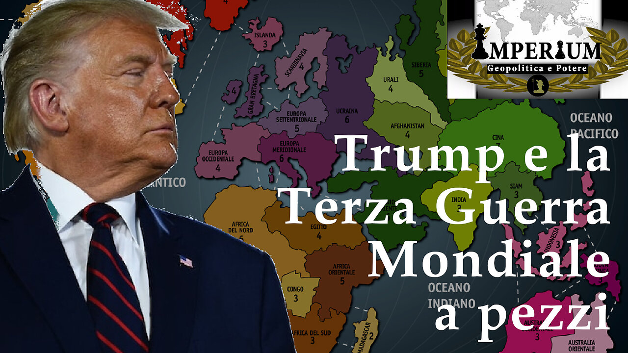 Trump e la Terza Guerra Mondiale a pezzi. - Imperium