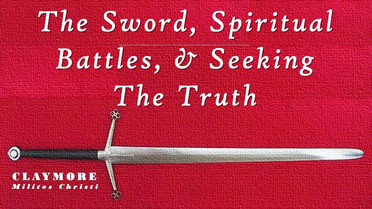 Claymore #3: The Sword, Spiritual Battles and Seeking the Truth: How Shall I live?
